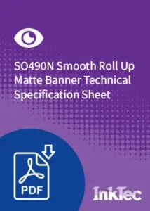 SO490N Smooth Roll Up Matte Banner Technical Specification Sheet